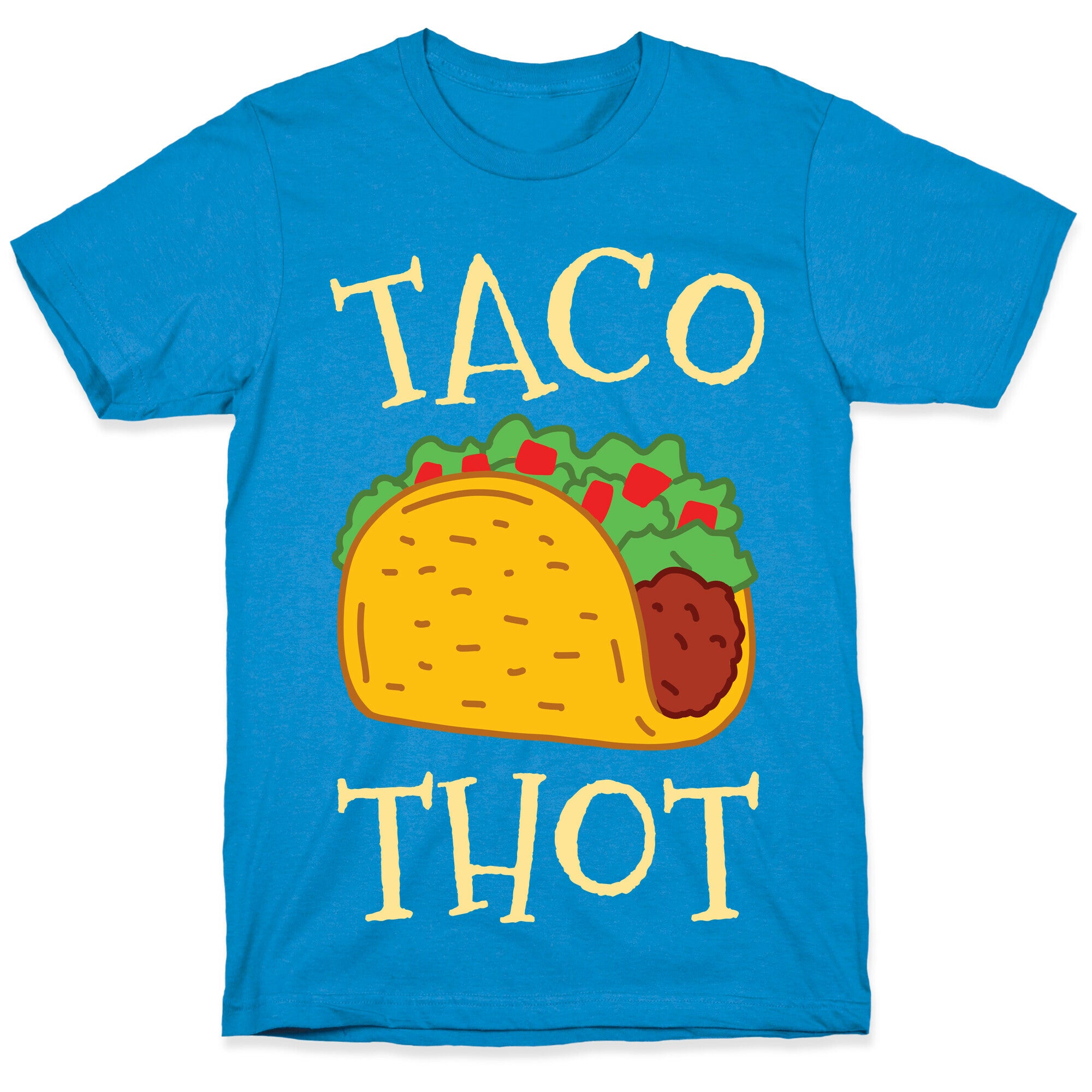 Taco Thot T-Shirt